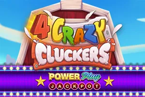4 Crazy Cluckers PowerPlay Jackpot - POCKETSLOT777