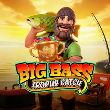 Big Bass Trophy Catch - POCKETSLOT777